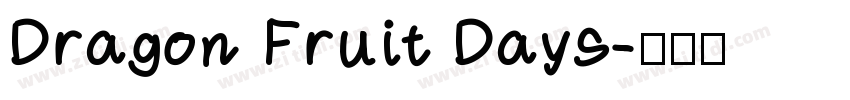 Dragon Fruit Days字体转换
